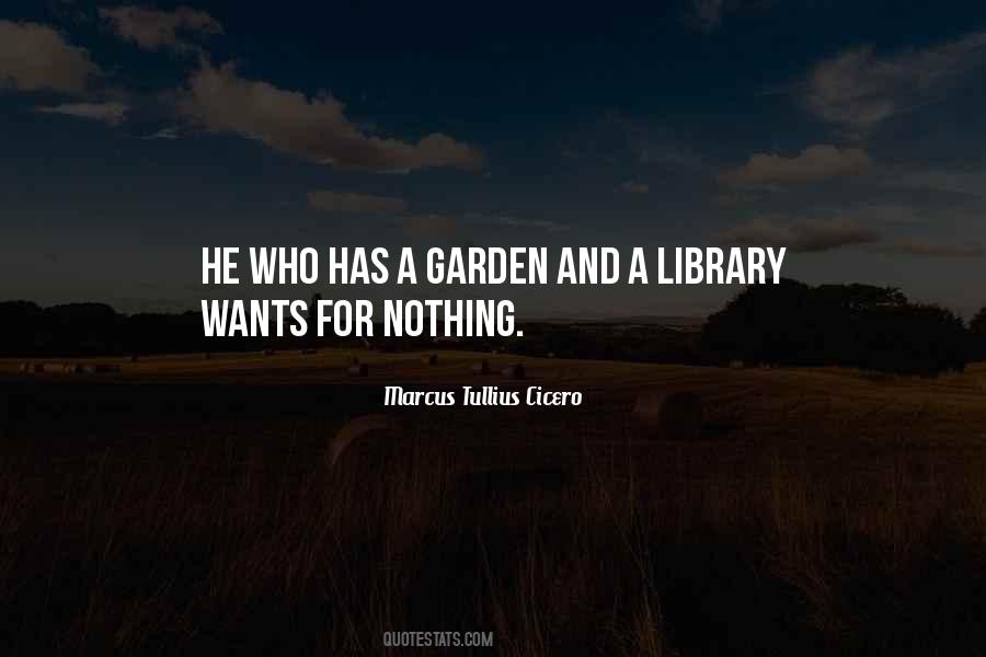 A Library And A Garden Quotes #386628