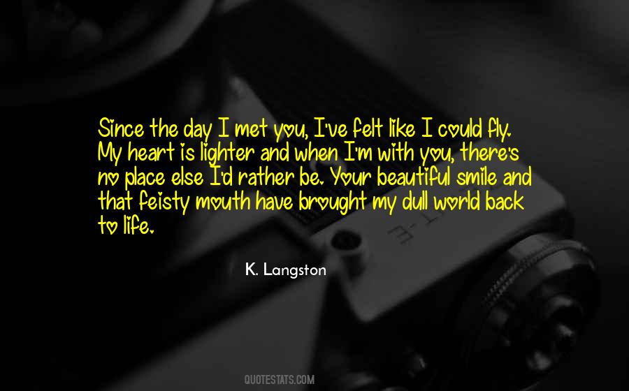 Brought You Back Quotes #1607372