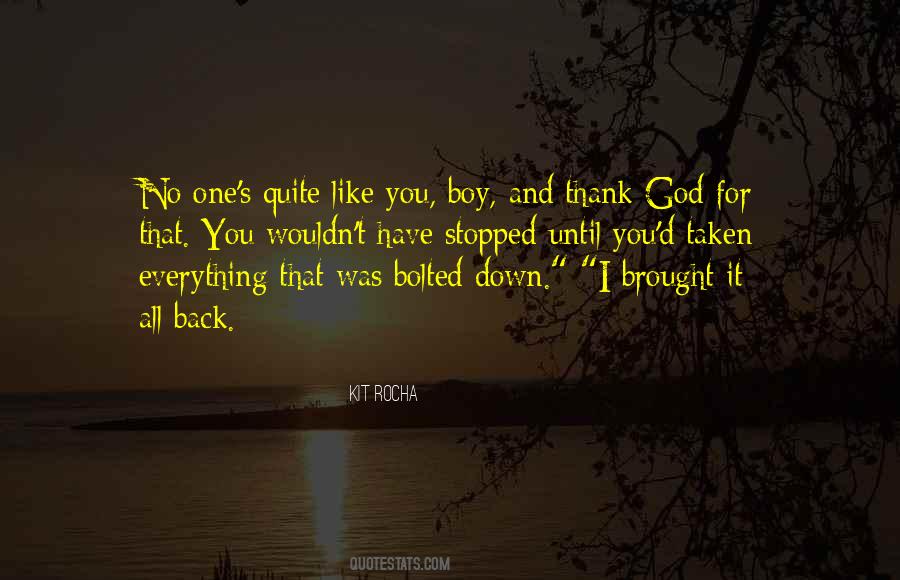 Brought You Back Quotes #465194