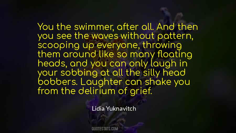 Laughter And Grief Quotes #54675