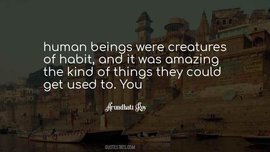 Get Used To Things Quotes #1063911