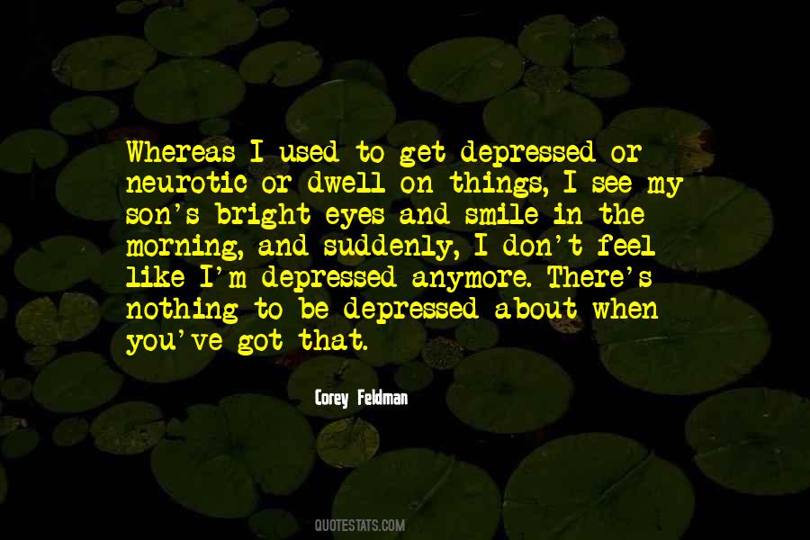 Get Used To Things Quotes #1633360