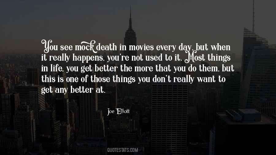 Get Used To Things Quotes #300899