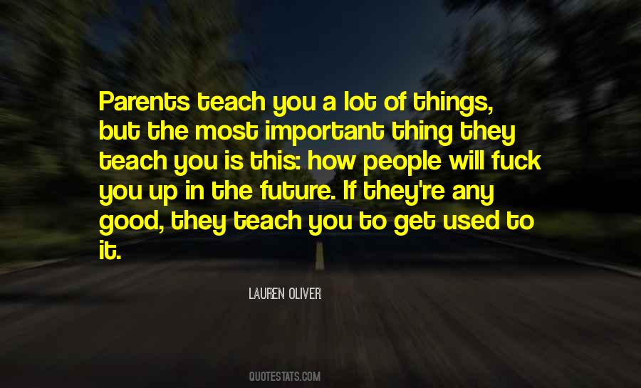 Get Used To Things Quotes #698568
