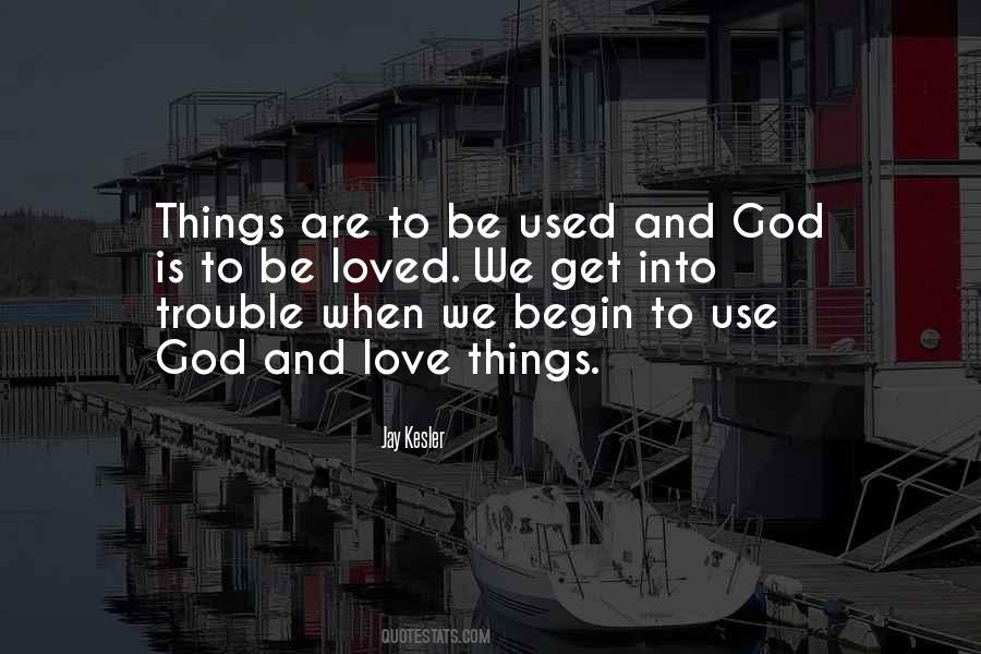 Get Used To Things Quotes #843353