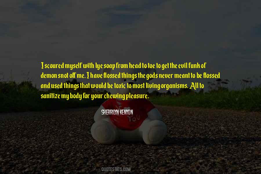 Get Used To Things Quotes #860528