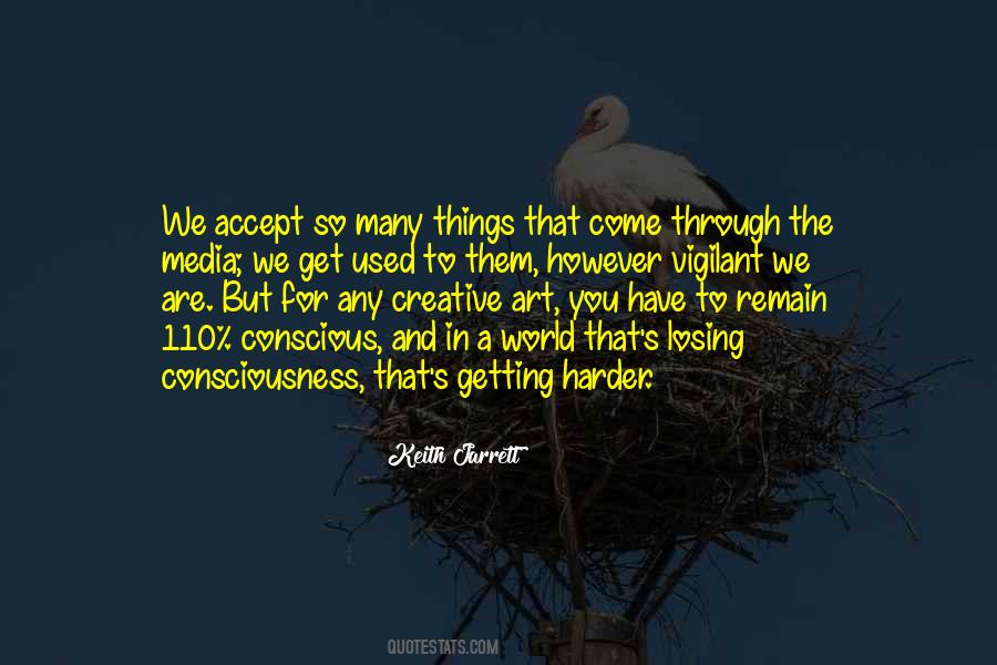 Get Used To Things Quotes #907096