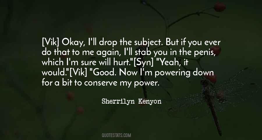 I M Okay But Quotes #964230