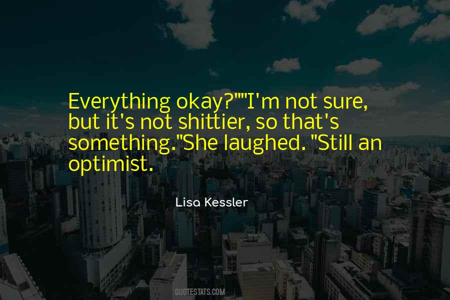 I M Okay But Quotes #977211
