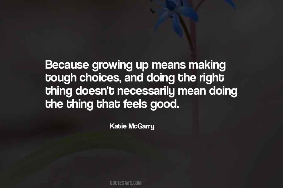 Making The Right Choices Quotes #1132596