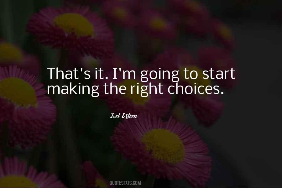 Making The Right Choices Quotes #957106