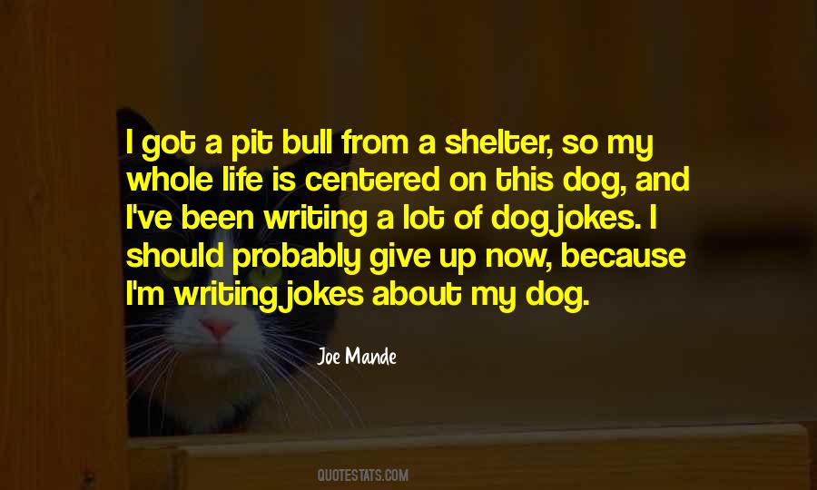 Dog Jokes Quotes #1803336