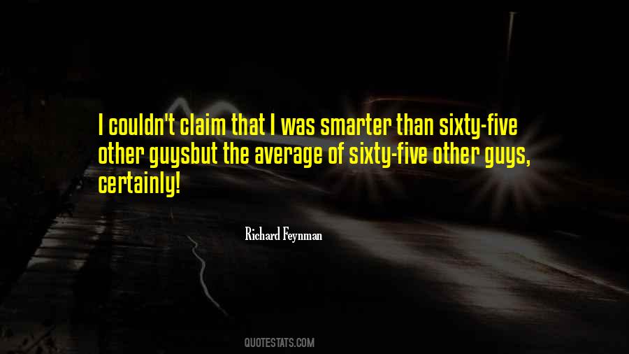 Richard Feynman Intelligence Quotes #1030200