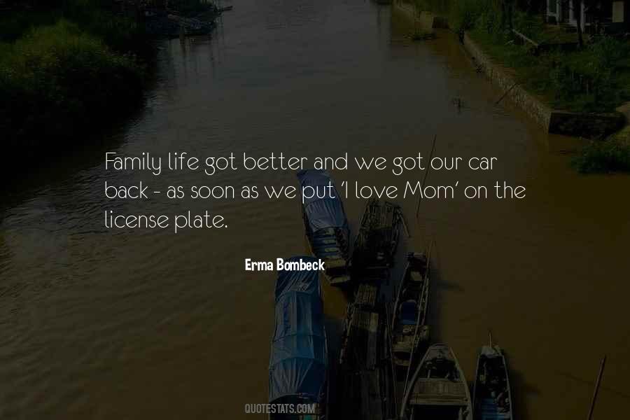 Family Love Life Quotes #1103545