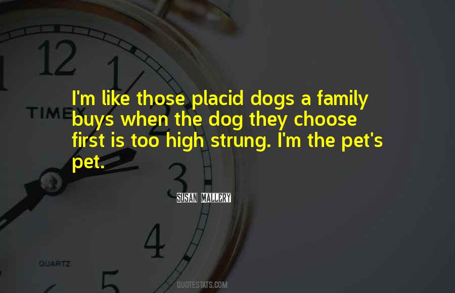 Dog Like Family Quotes #1656161