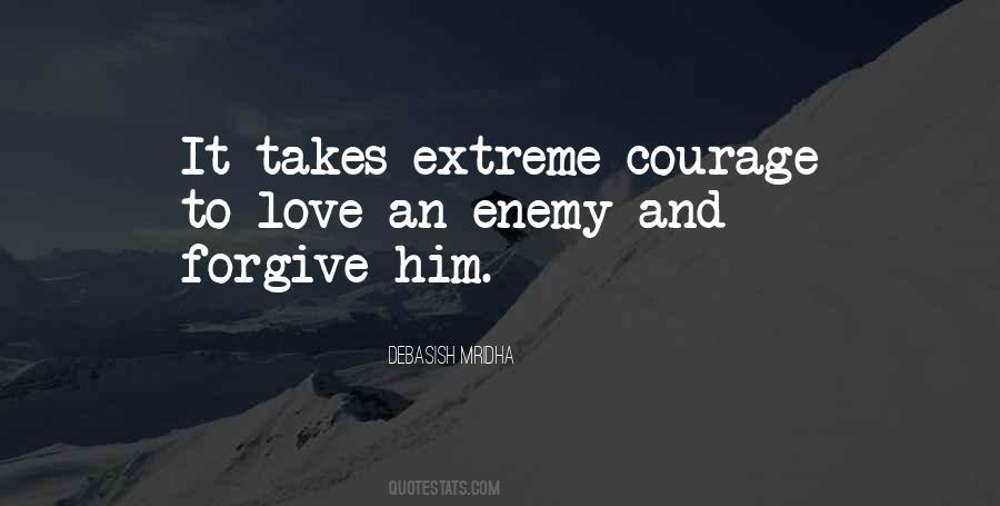 It Takes Courage To Love Quotes #1586201