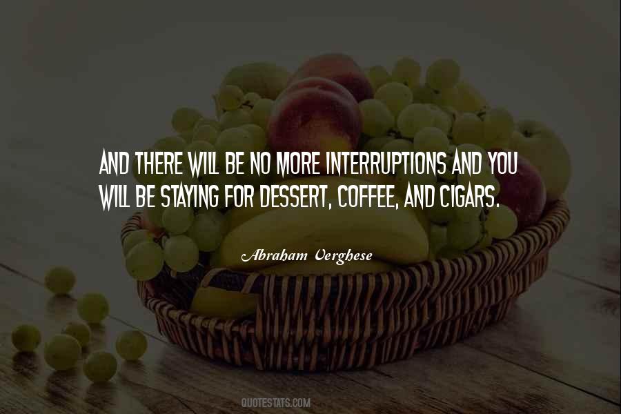 Quotes About Interruptus #536454