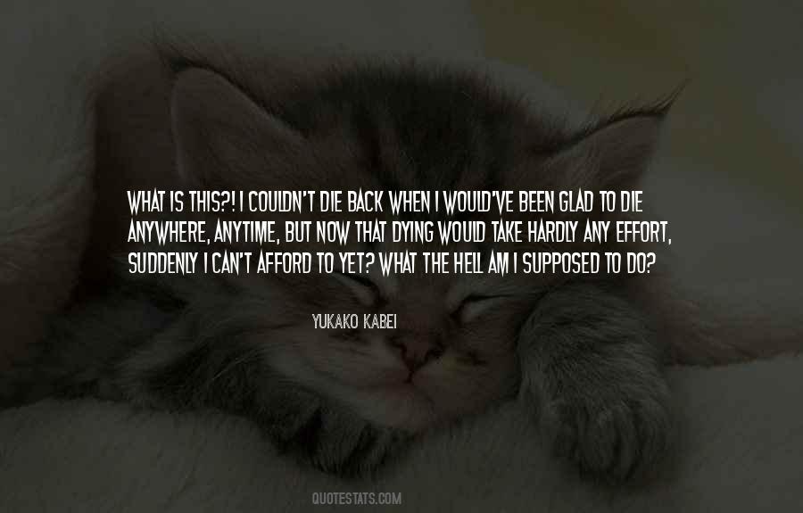 What The Hell Is Life Quotes #1590325