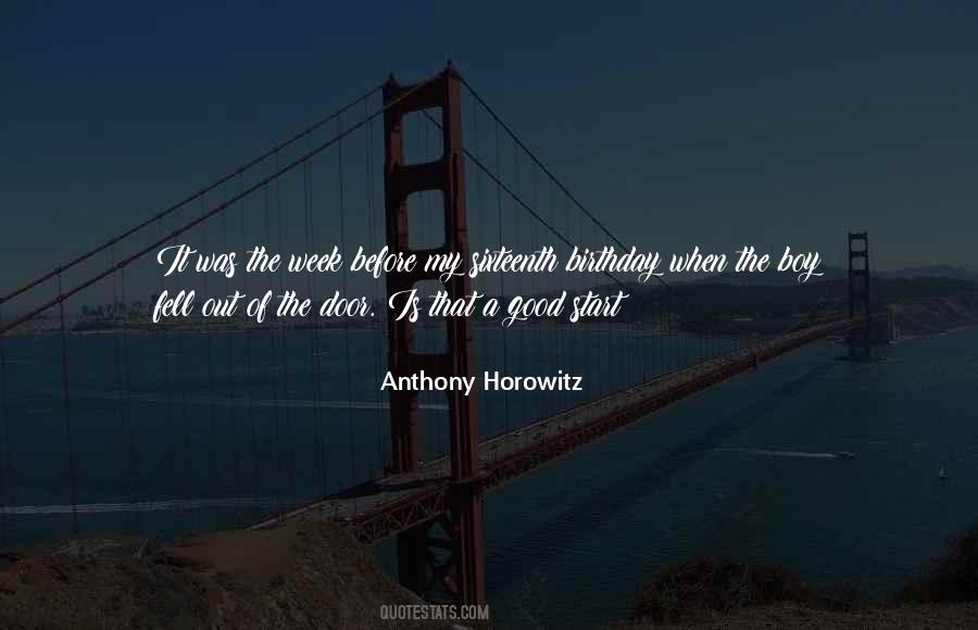 Best Start Of The Week Quotes #1304728
