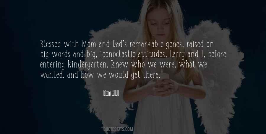 Blessed To Be Her Mom Quotes #550399