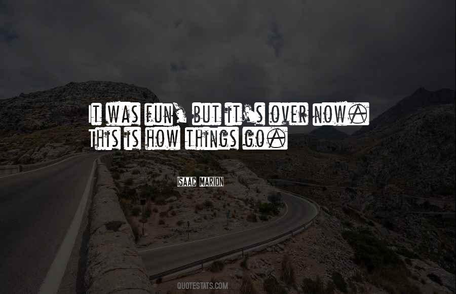 Over Now Quotes #66405