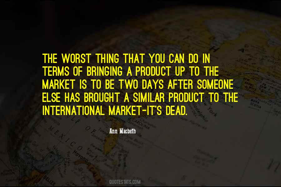 Quotes About Someone Bringing Out The Worst In You #1046428