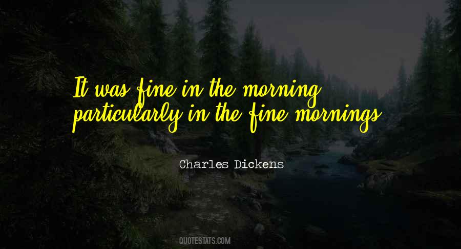 One Fine Morning Quotes #1703601