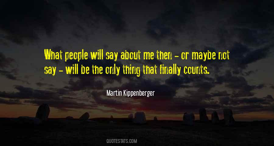 The Thing About Me Quotes #852080
