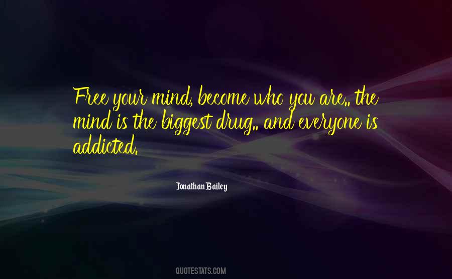 Drug Inspirational Quotes #1760694