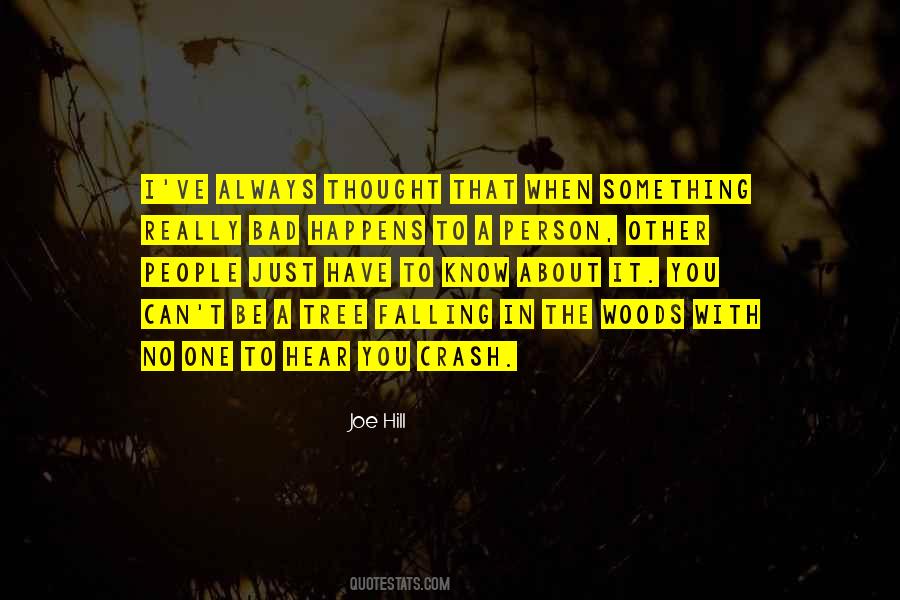 Falling Tree Quotes #1637984