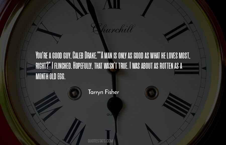 When A Man Loves You Right Quotes #491568