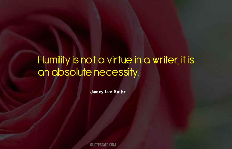 Humility Is A Virtue Quotes #304583