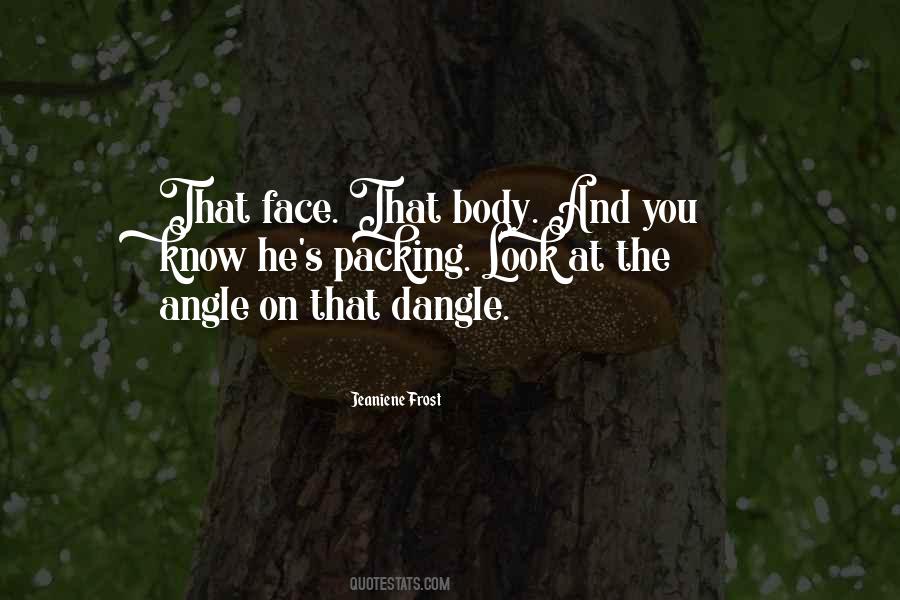 Angle Of The Dangle Quotes #1159752 Angle Of The Dangle Quotes #1159752