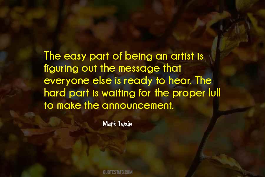 Everyone Is An Artist Quotes #1406654