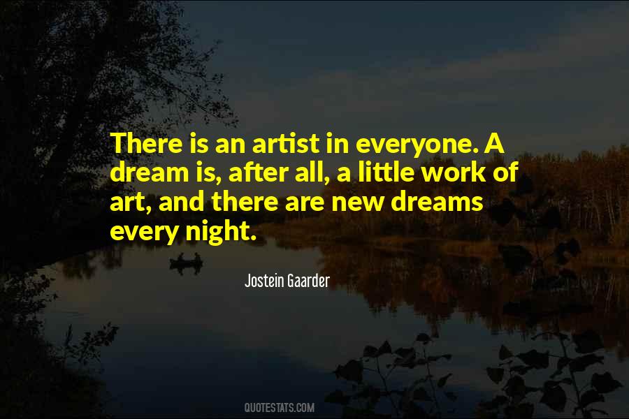 Everyone Is An Artist Quotes #1584910
