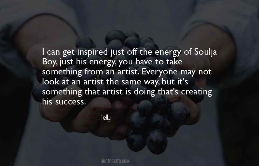 Everyone Is An Artist Quotes #884621