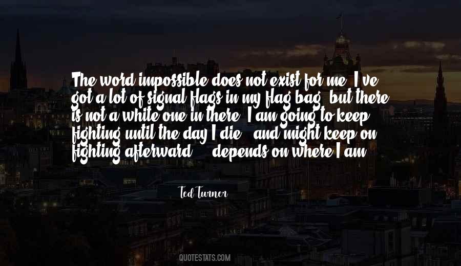 Keep Fighting On Quotes #374662