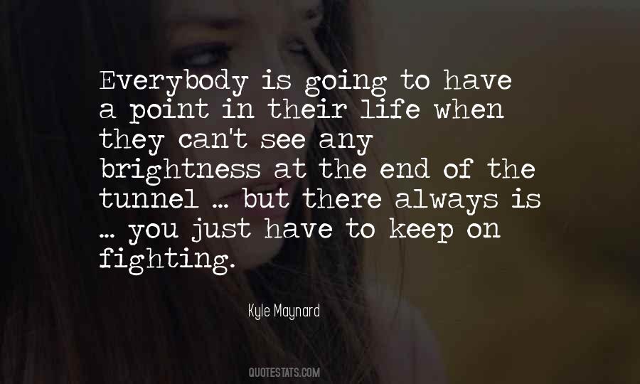 Keep Fighting On Quotes #659340