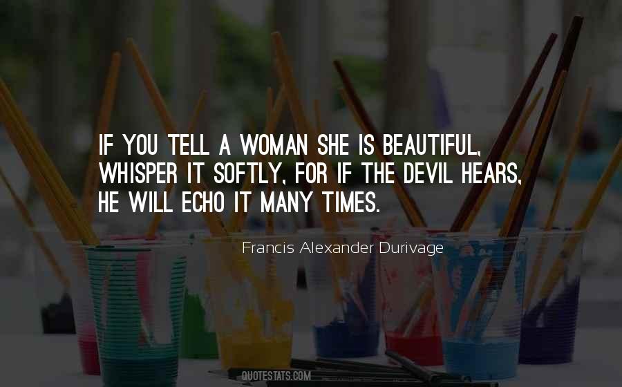 Tell A Woman She Is Beautiful Quotes #419102