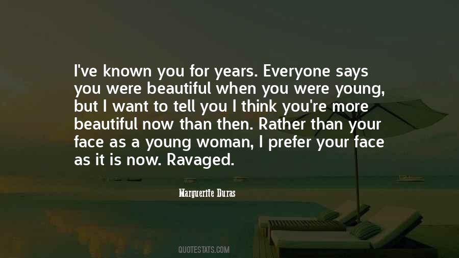 Tell A Woman She Is Beautiful Quotes #726366