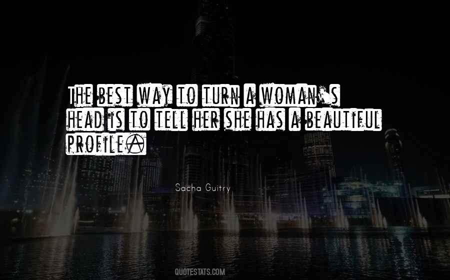 Tell A Woman She Is Beautiful Quotes #953886
