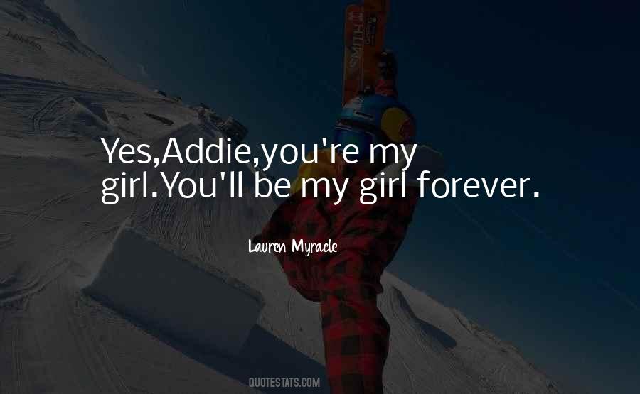 Be My Girl Forever Quotes #1158710