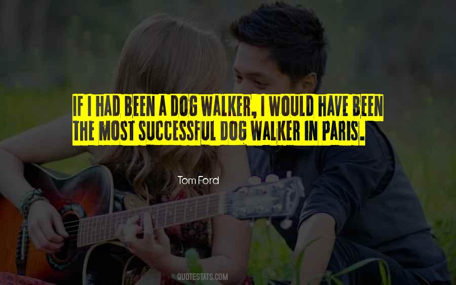 Dog Walker Quotes #1163233