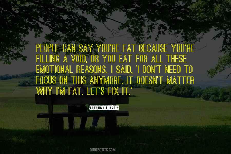 You Need To Fix Yourself Quotes #1334499