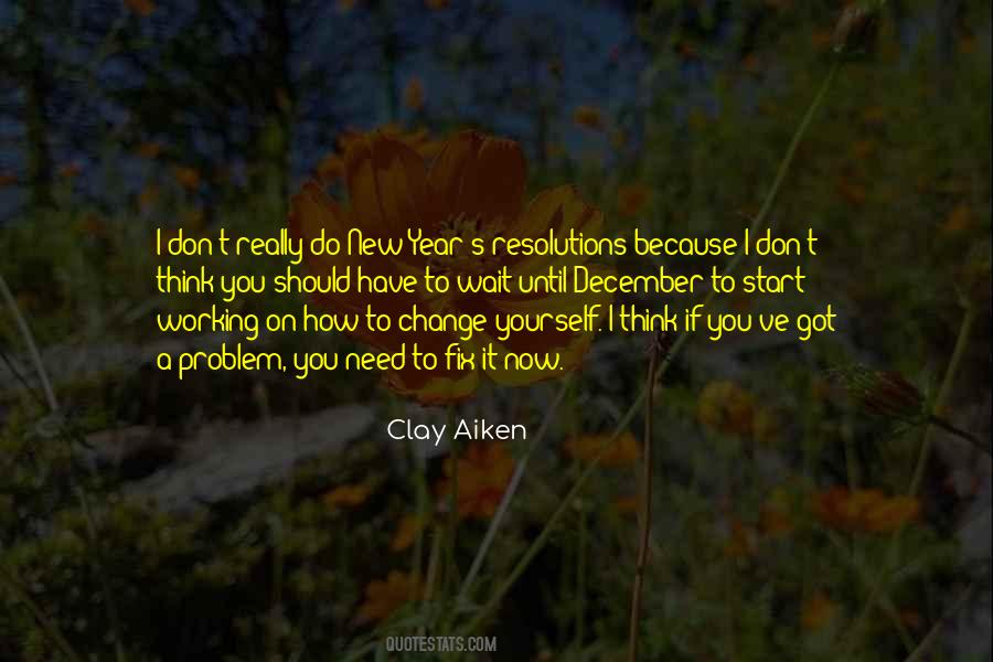 You Need To Fix Yourself Quotes #1624517