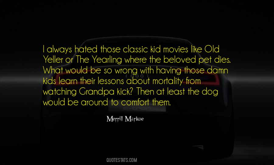 Dog Watching Quotes #1144912