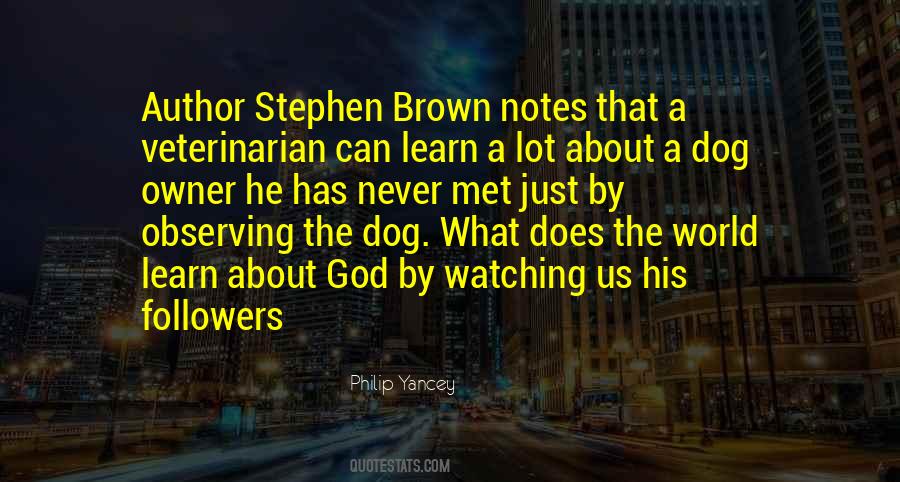 Dog Watching Quotes #146506