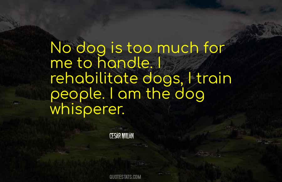 Dog Whisperer Quotes #1165695