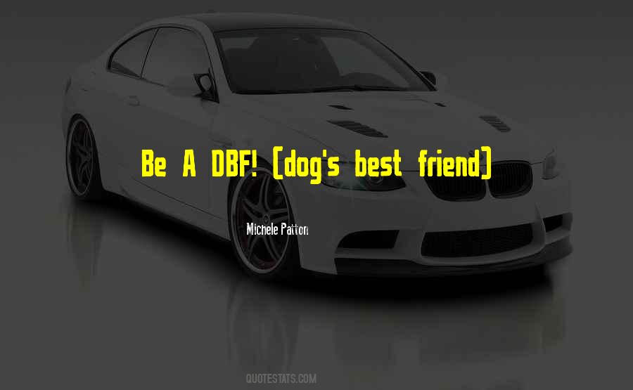 Dog's Best Friend Quotes #1210078