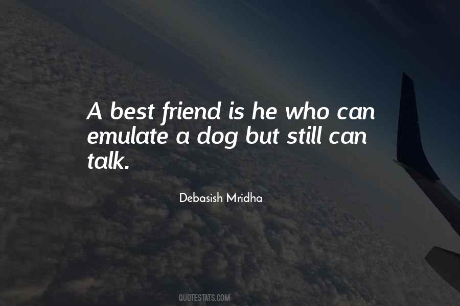 Dog's Best Friend Quotes #401657